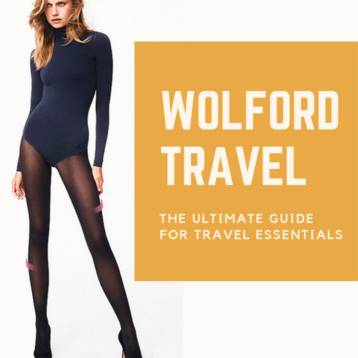 Wolford Travel guide of hosiery essentials